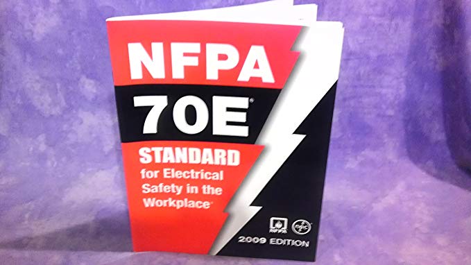 NFPA 70E: Standard for Electrical Safety in the Workplace, 2009 Edition